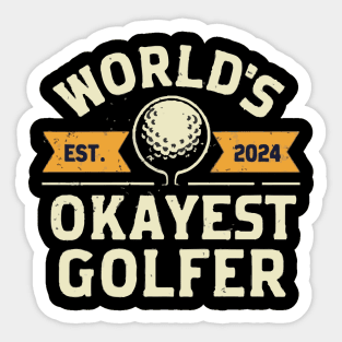 Worlds Okayest Golfer Sticker